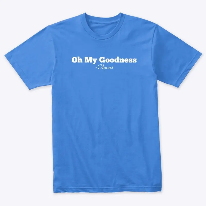 Olyons "Oh My Goodness" T-Shirt